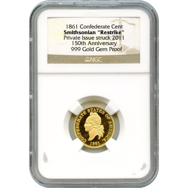 1861 1C CSA Gold, Silver & Copper Confederate Smithsonian Restrike 3pc Set NGC GEM Proof