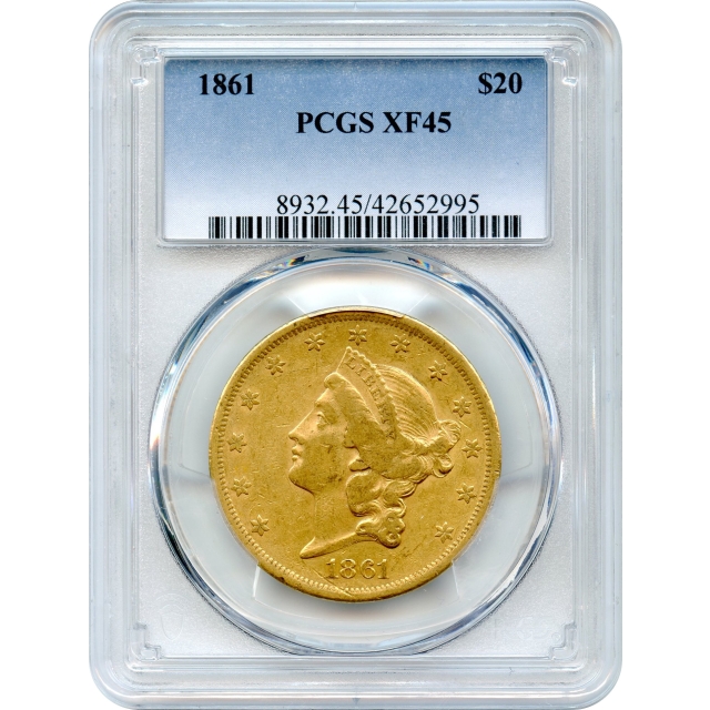 1861 $20 Liberty Head Double Eagle PCGS XF45 - Civil War Era Gold!