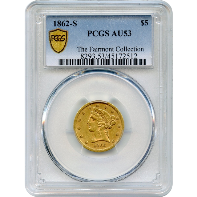 1862-S $5 Liberty Head Half Eagle PCGS AU53