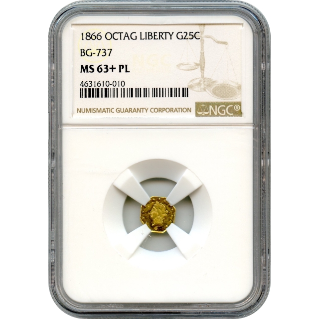 BG- 737, 1866 California Fractional Gold 25C, Liberty Octagonal NGC MS63+PL