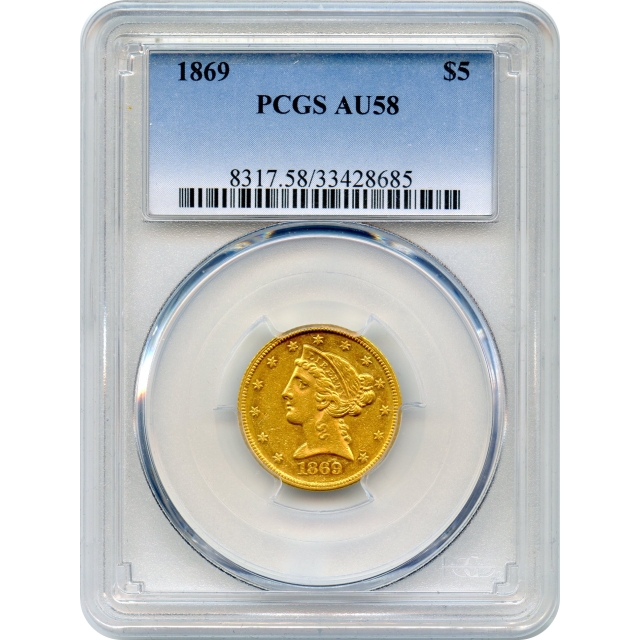 1869 $5 Liberty Head Half Eagle PCGS AU58