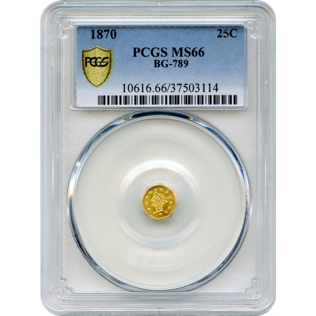 BG- 789, 1870 California Fractional Gold 25C, Liberty Octagonal PCGS MS66 R4