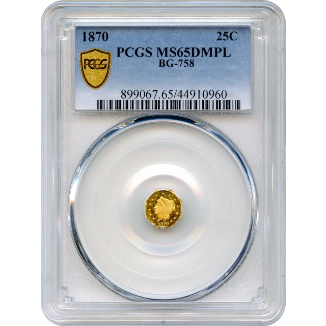 BG- 758, 1870 California Fractional Gold 25C, Liberty Octagonal PCGS MS65 DMPL R8 - Tied Finest Known/Finest DMPL!