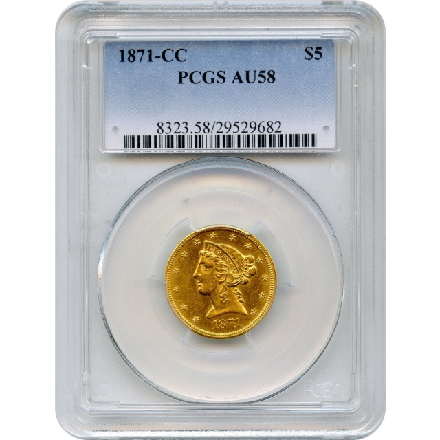1871-CC $5 Liberty Head Half Eagle PCGS AU58