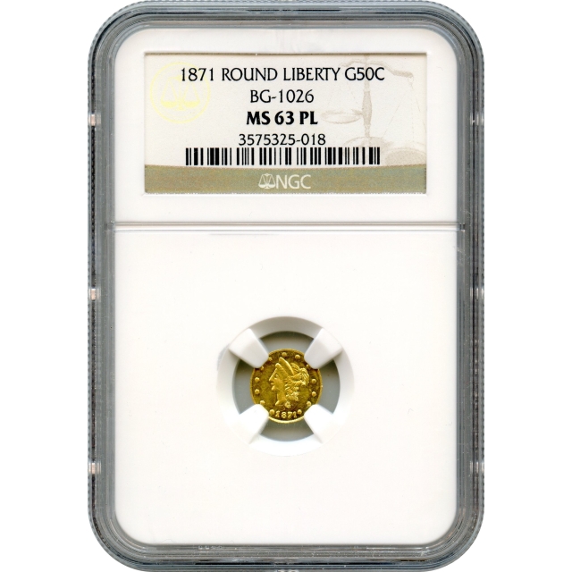 BG-1026, 1871 California Fractional Gold 50C, Liberty Round NGC MS63PL