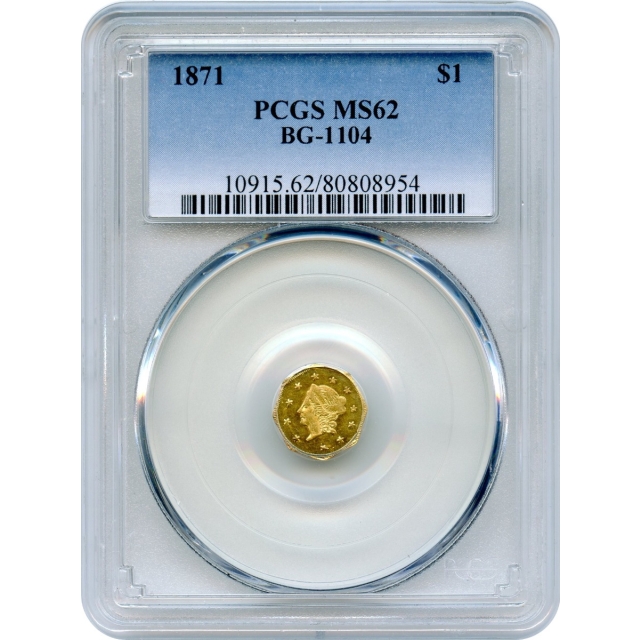 BG-1104, 1871 California Fractional Gold $1, Liberty Octagonal PCGS MS62 R4+