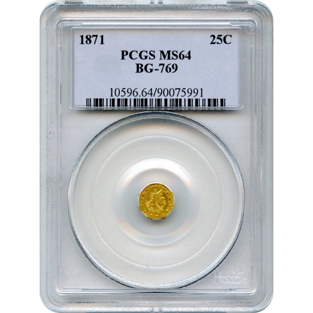 BG- 769, 1871 California Fractional Gold 25C, Liberty Octagonal PCGS MS64 R5