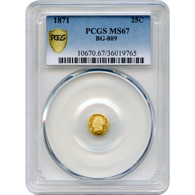 BG- 809, 1871 California Fractional Gold 25C, Liberty Round PCGS MS67 R4-