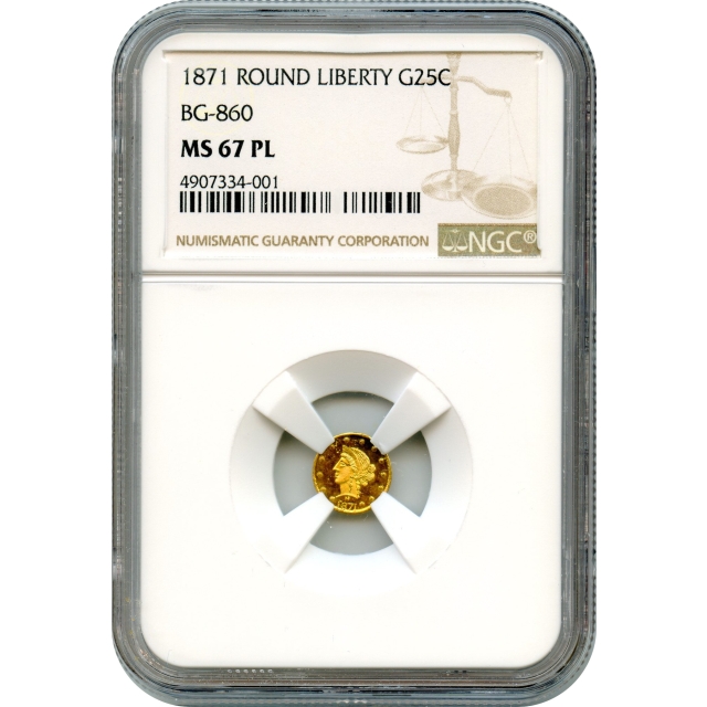 BG- 860, 1871 California Fractional Gold 25C, Liberty Round NGC MS67 R6-