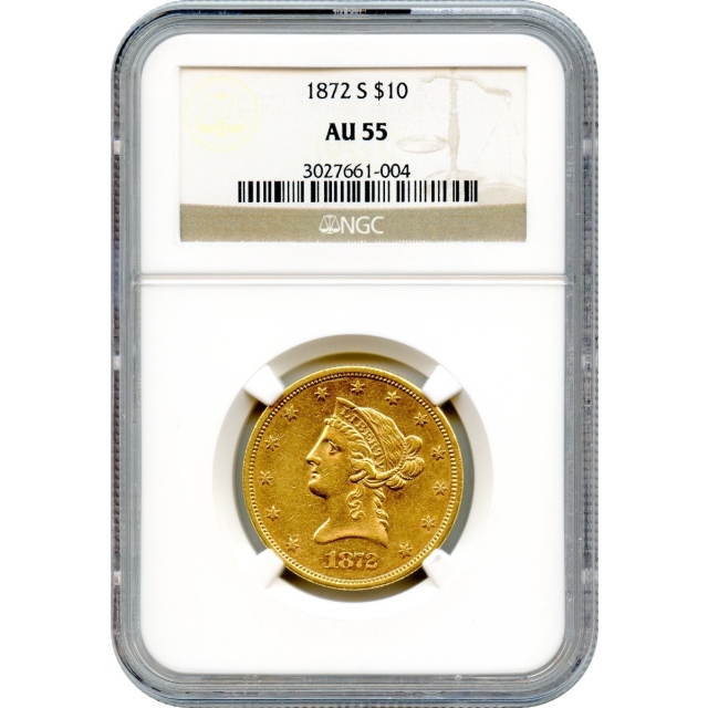 1872-S $10 Liberty Head Eagle NGC AU55