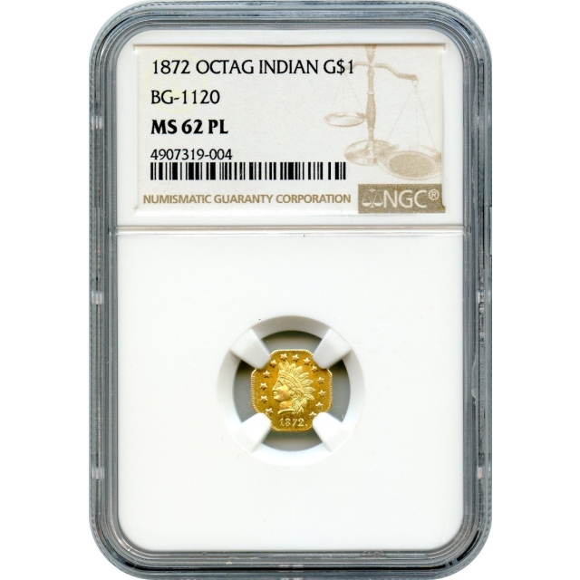 BG-1120, 1872 California Fractional Gold $1, Indian Octagonal NGC MS62 Prooflike R5-