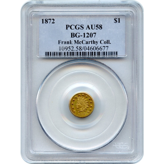 BG-1207, 1872 California Fractional Gold $1, Indian Round PCGS AU58 R5 Ex.McCarthy Collection