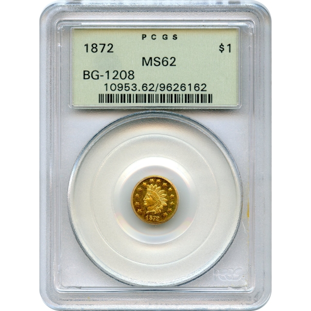 BG-1208, 1872 California Fractional Gold $1, Indian Round PCGS MS62 R6-