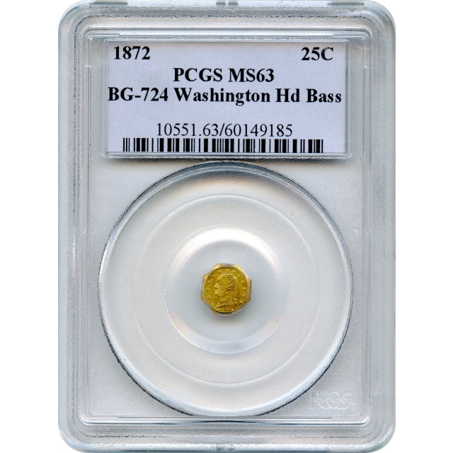 BG- 724, 1872 California Fractional Gold 25C, Washington Head Octagonal PCGS MS63 Ex. Harry Bass Collection