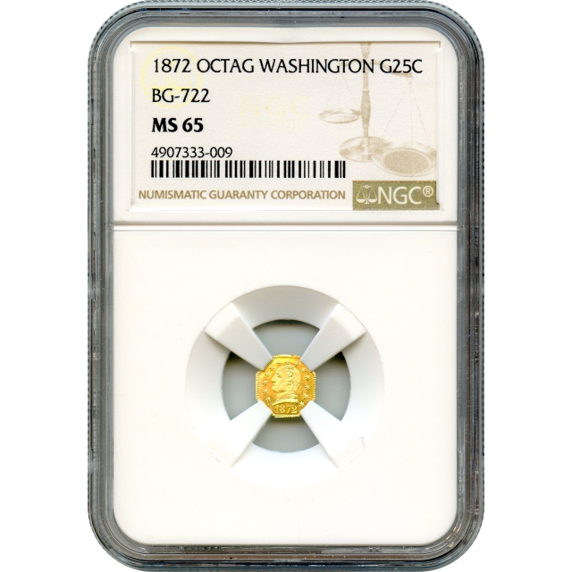 BG- 722, 1872 California Fractional Gold 25C, Washington Head Octagonal NGC MS65 R4-