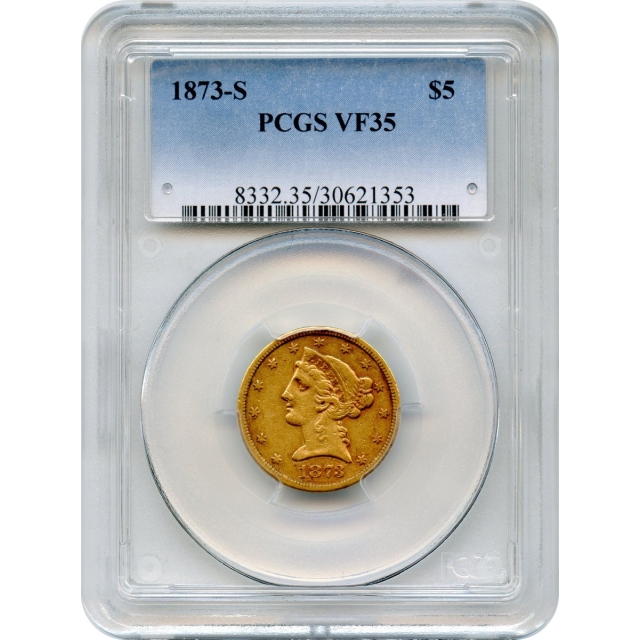 1873-S $5 Liberty Head Half Eagle PCGS VF35