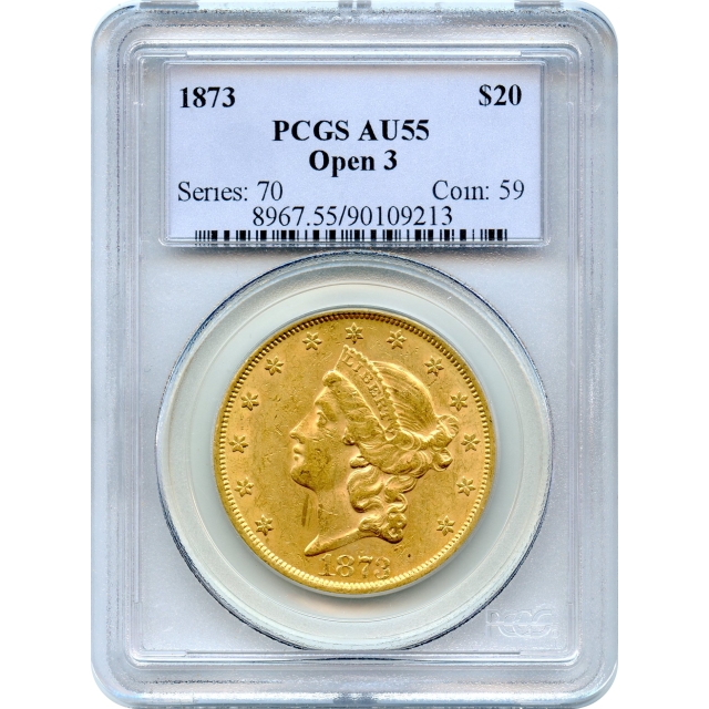 1873 $20 Liberty Head Double Eagle, Open 3 PCGS AU55