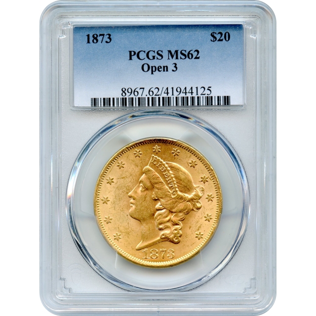 1873 $20 Liberty Head Double Eagle, Open 3 PCGS MS62