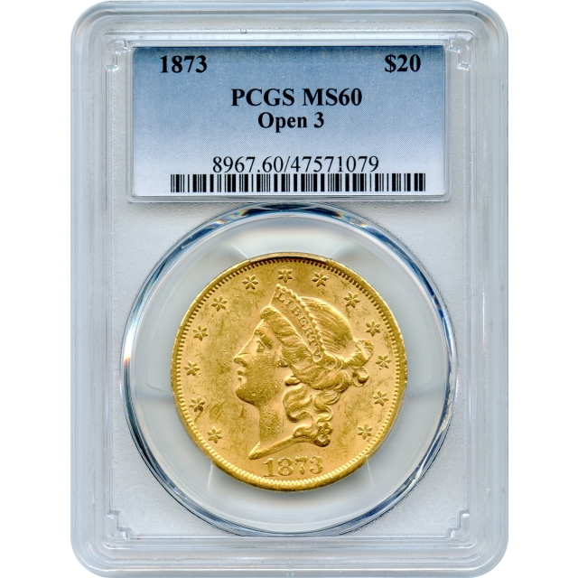 1873 $20 Liberty Head Double Eagle, Open 3 PCGS MS60