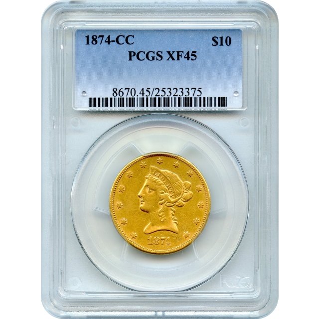 1874-CC $10 Liberty Head Eagle PCGS XF45 - Very Rare in Any Condition!