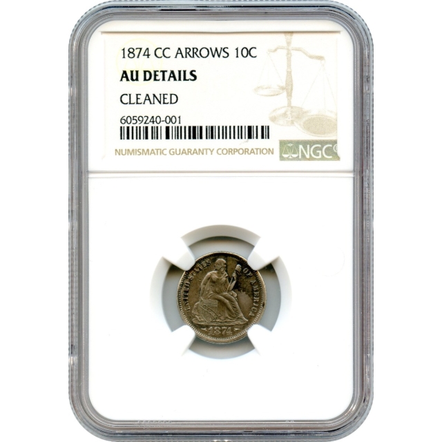 1874-CC 10C Liberty Seated Dime NGC AU Details - CLASSIC "CC" rarity-!!!