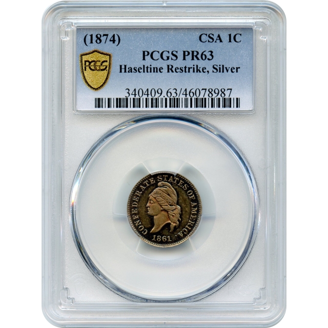 1861 1C CSA Silver Restrike - (1874) Haseltine PCGS PR63