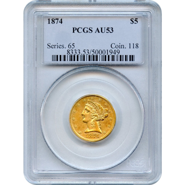 1874 $5 Liberty Head Half Eagle PCGS AU53