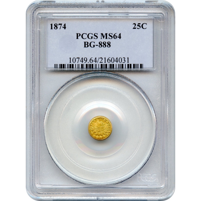 BG- 888, 1874 California Fractional Gold 25C, Indian Round PCGS MS64 R5+