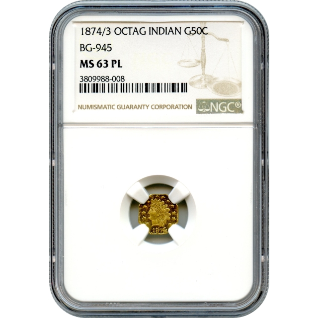 BG- 945, 1874/3 California Fractional Gold 50C, Indian Octagonal NGC MS63 PL