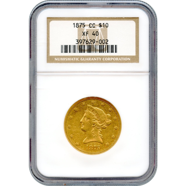 1875-CC $10 Liberty Head Eagle NGC XF40