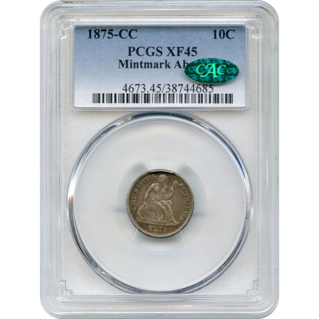 1875-CC 10C Liberty Seated Dime, Mintmark Above PCGS XF45 (CAC)
