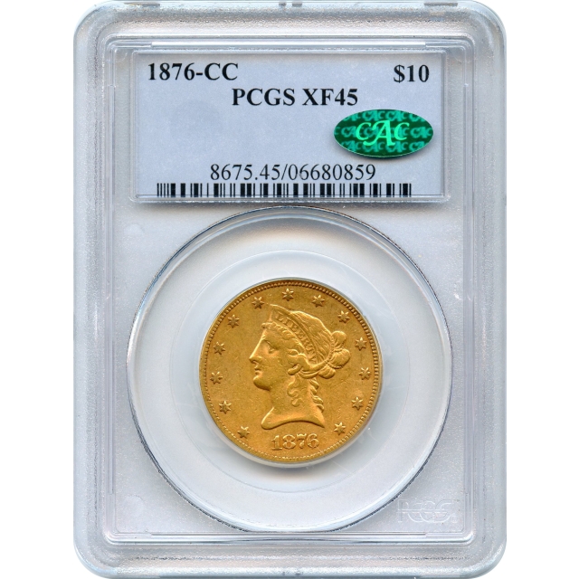 1876-CC $10 Liberty Head Eagle PCGS XF45 (CAC)