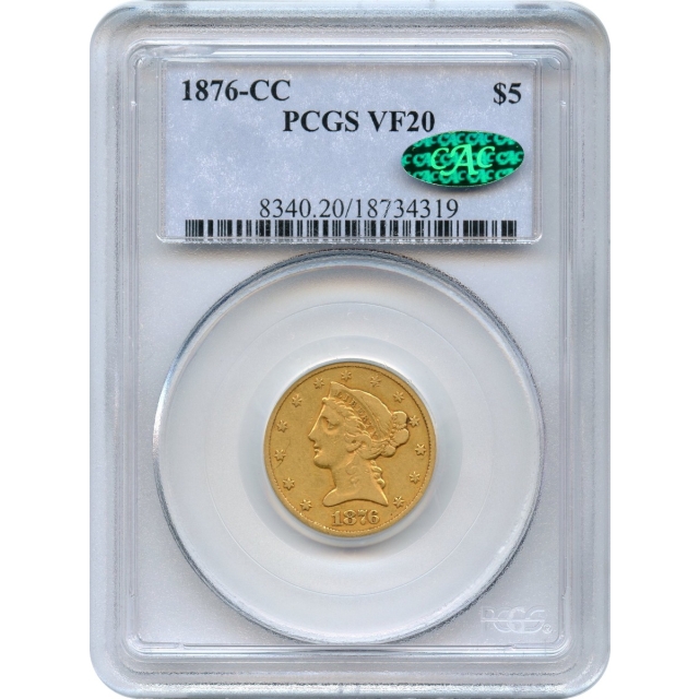 1876-CC $5 Liberty Head Half Eagle PCGS VF20 (CAC)
