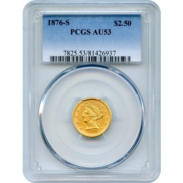 1876-S $2.50 Liberty Head Quarter Eagle PCGS AU53