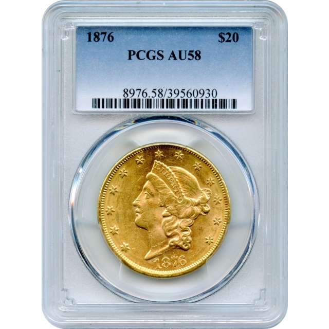 1876 $20 Liberty Head Double Eagle PCGS AU58