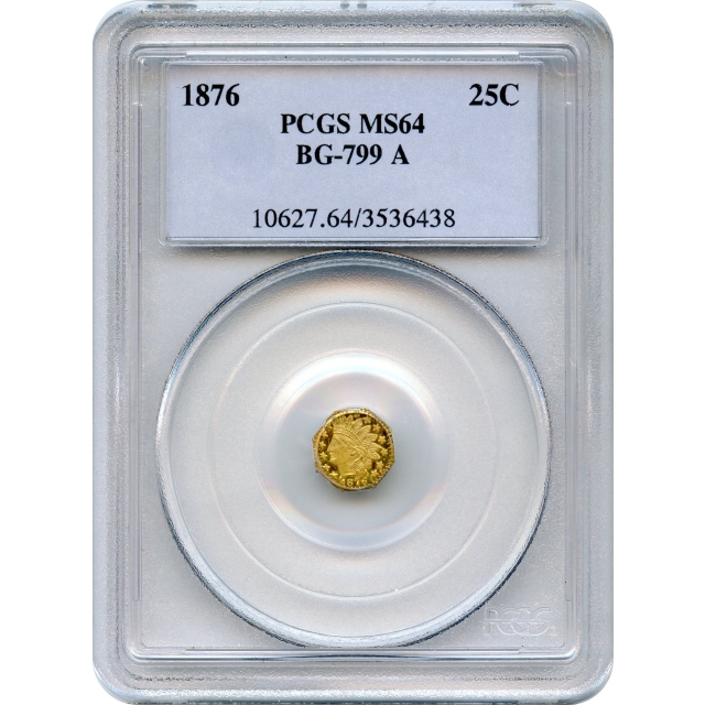 BG- 799A, 1876 California Fractional Gold 25C, Indian Octagonal PCGS MS64 R6+