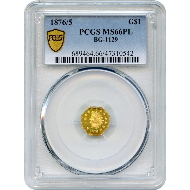 BG-1129, 1876/5 California Fractional Gold $1, Indian Octagonal PCGS MS66PL R4