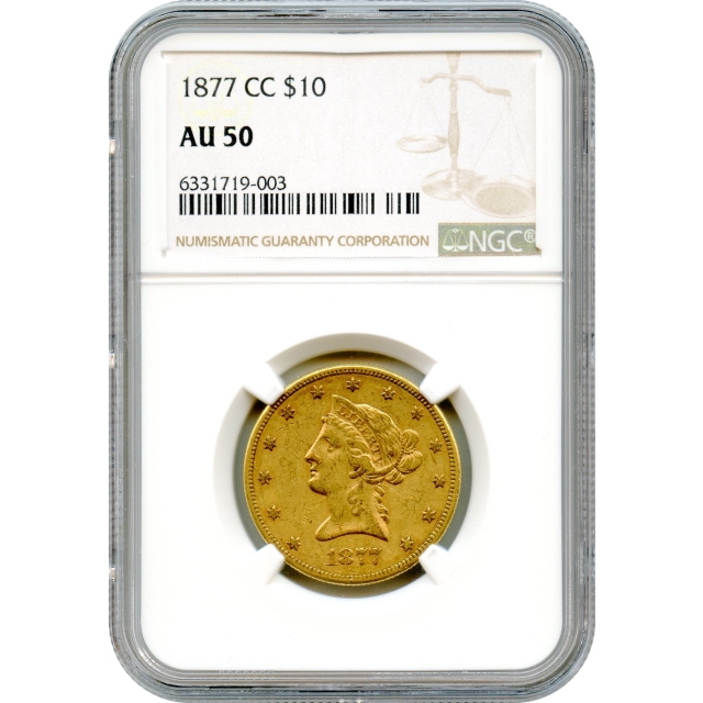 1877-CC $10 Liberty Head Eagle NGC AU50