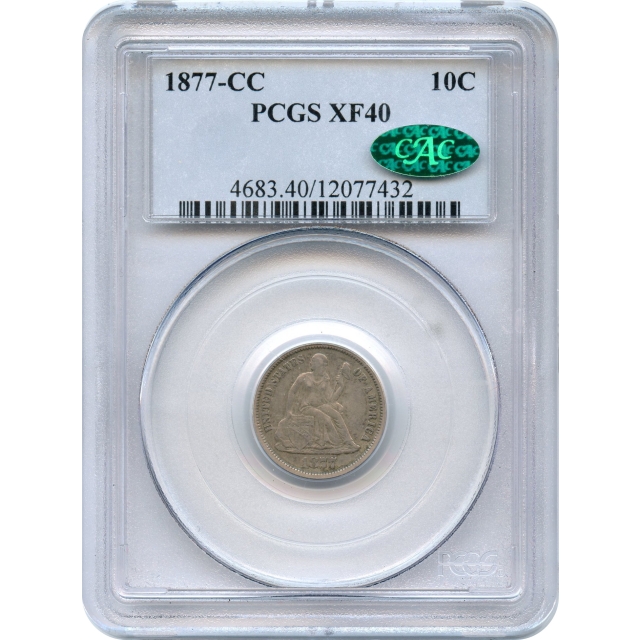 1877-CC 10C Liberty Seated Dime PCGS XF40 (CAC)