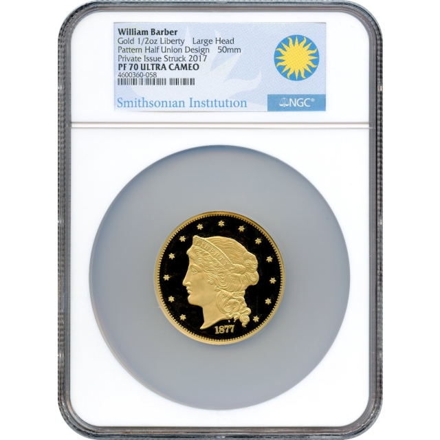 1877 $50 Smithsonian Half Union Barber Gold Medal (2017) Large Head J-1546 NGC PR70