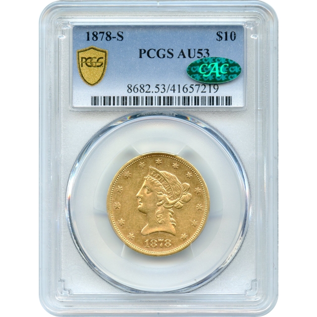 1878-S $10 Liberty Head Eagle PCGS AU53 (CAC) 
