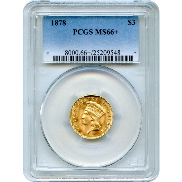 1878 $3 Indian Princess Three Dollar PCGS MS66+