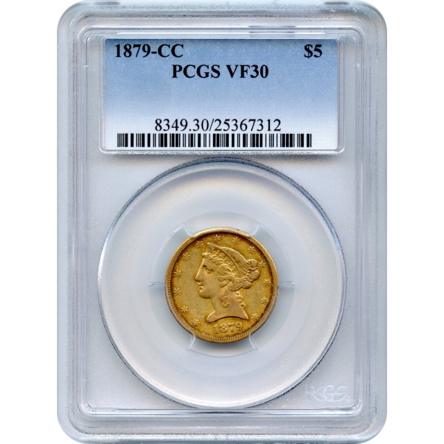 1879-CC $5 Liberty Head Half Eagle PCGS VF30