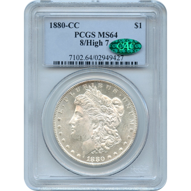 1880-CC $1 Morgan Silver Dollar, 8/High 7 variety PCGS MS64 (CAC)