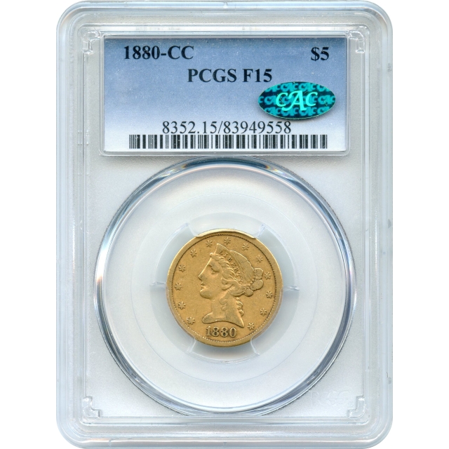 1880-CC $5 Liberty Head Half Eagle, PCGS F15 (CAC)