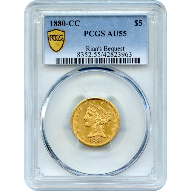 1880-CC $5 Liberty Head Half Eagle PCGS AU55 Ex. Rian's Bequest Collection