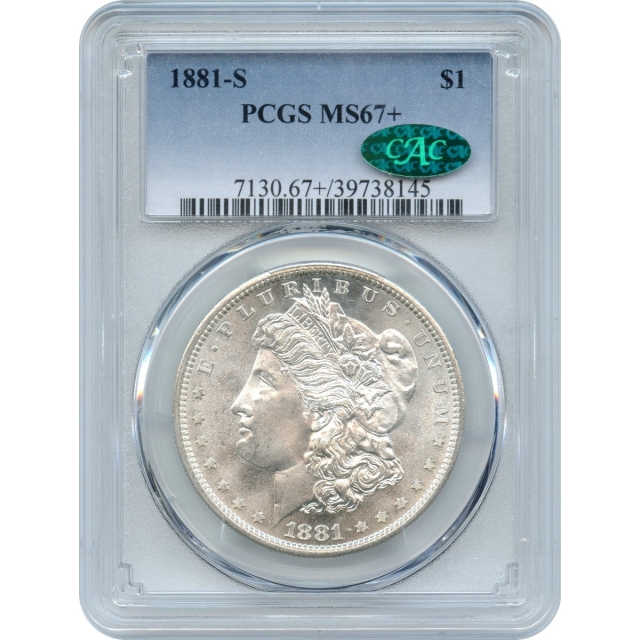 1881-S $1 Morgan Silver Dollar PCGS MS67+ (CAC)