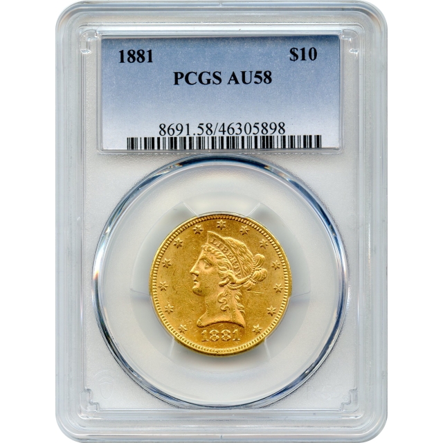 1881 $10 Liberty Head Eagle PCGS AU58