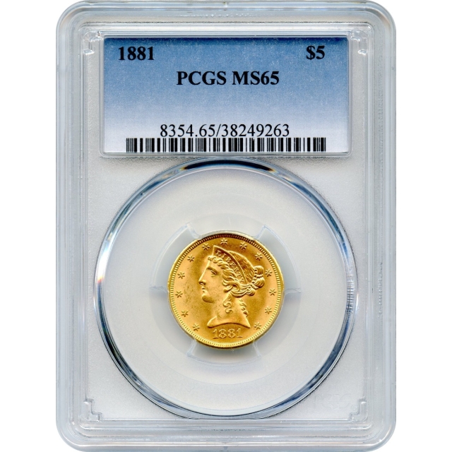 1881 $5 Liberty Head Half Eagle PCGS MS65