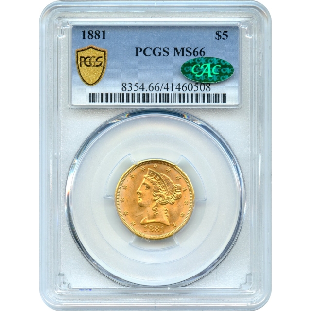 1881 $5 Liberty Head Half Eagle PCGS MS66 (CAC)